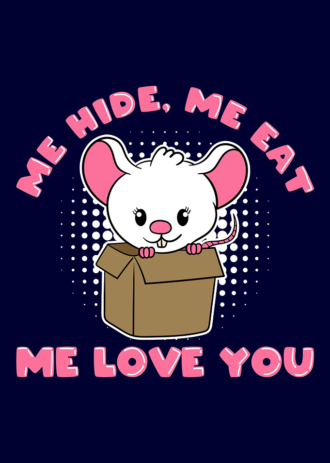 Cute Mouse Me hide Me eat