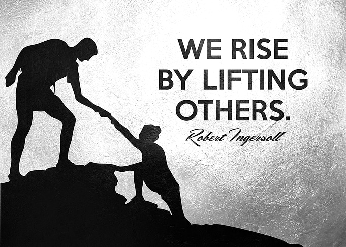 Be Lifted and Lift Others