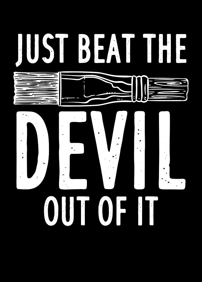 Just Beat The Devil Out Of