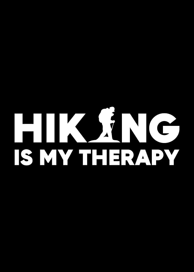 Hiking Is My Therapy