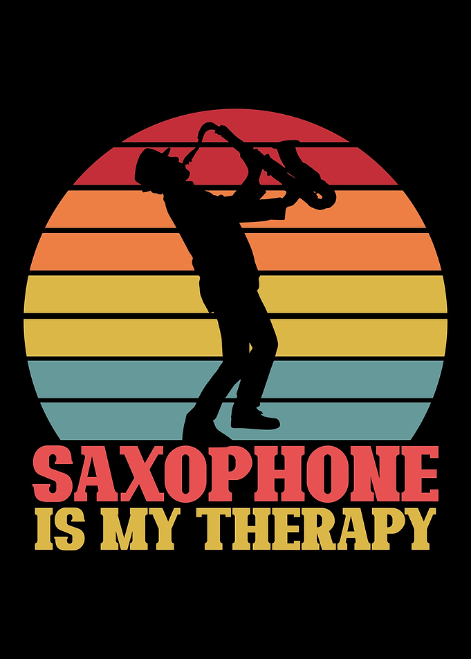Saxophone Is My Therapy