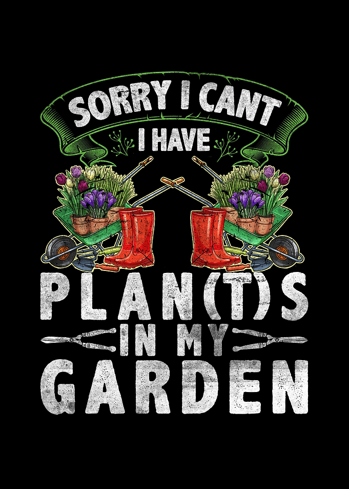 Plants In My Garden Pun