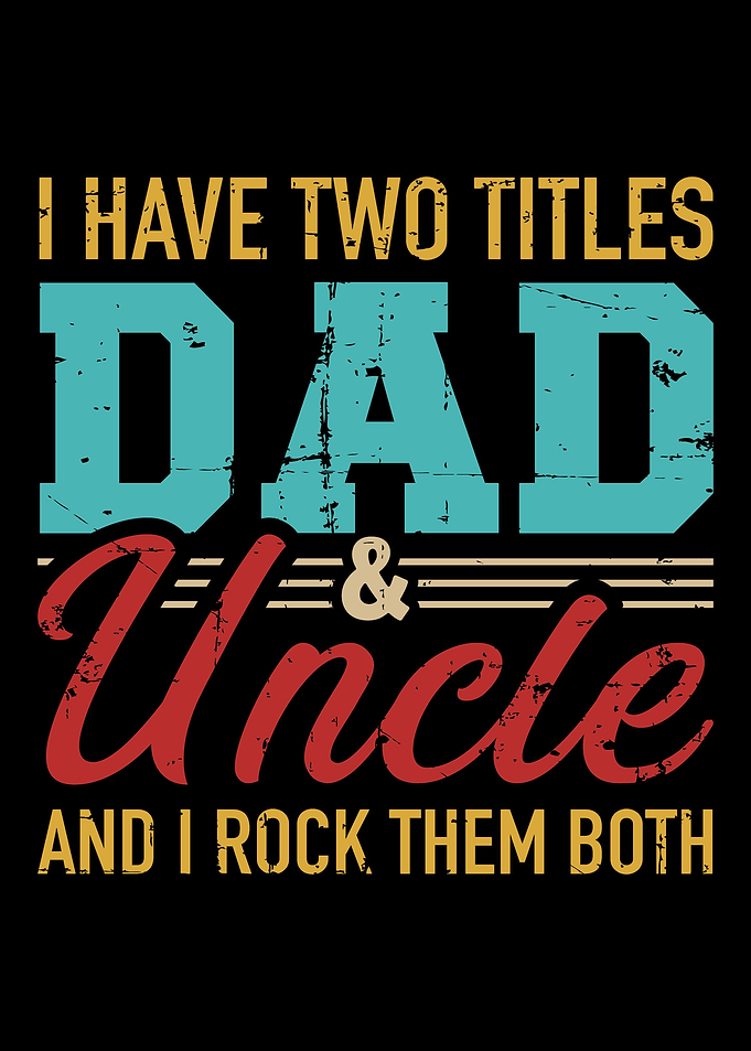 I have two titles dad and