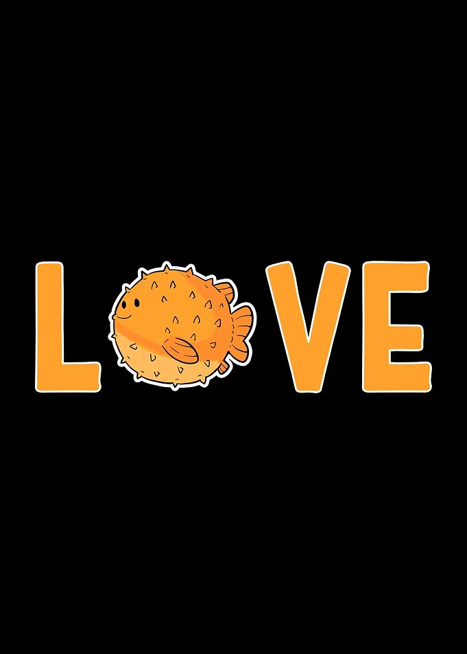 I Love Pufferfish
