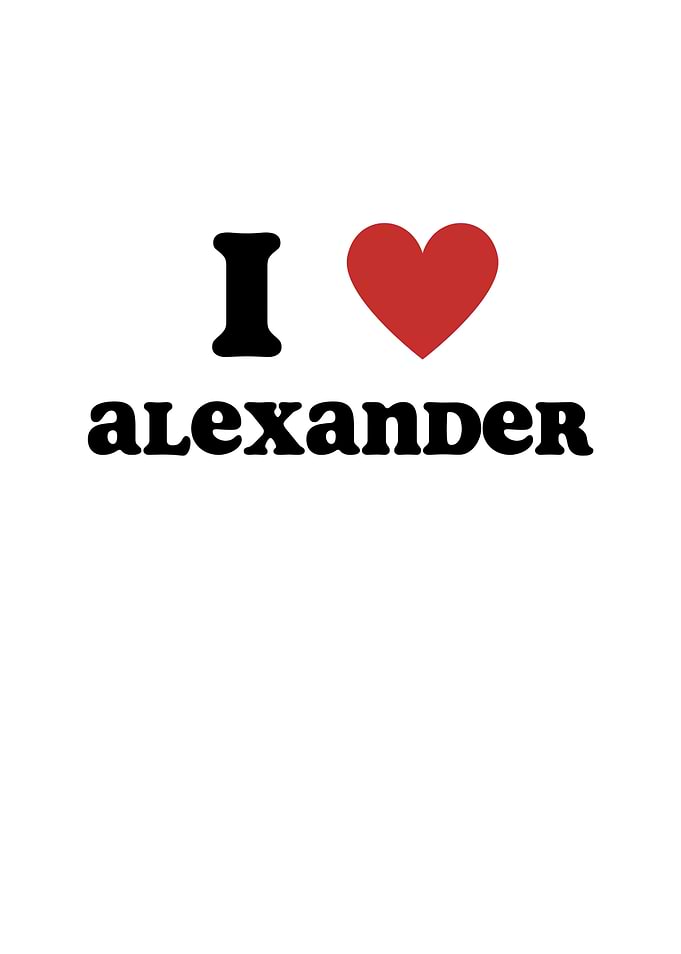 I Love Alexander