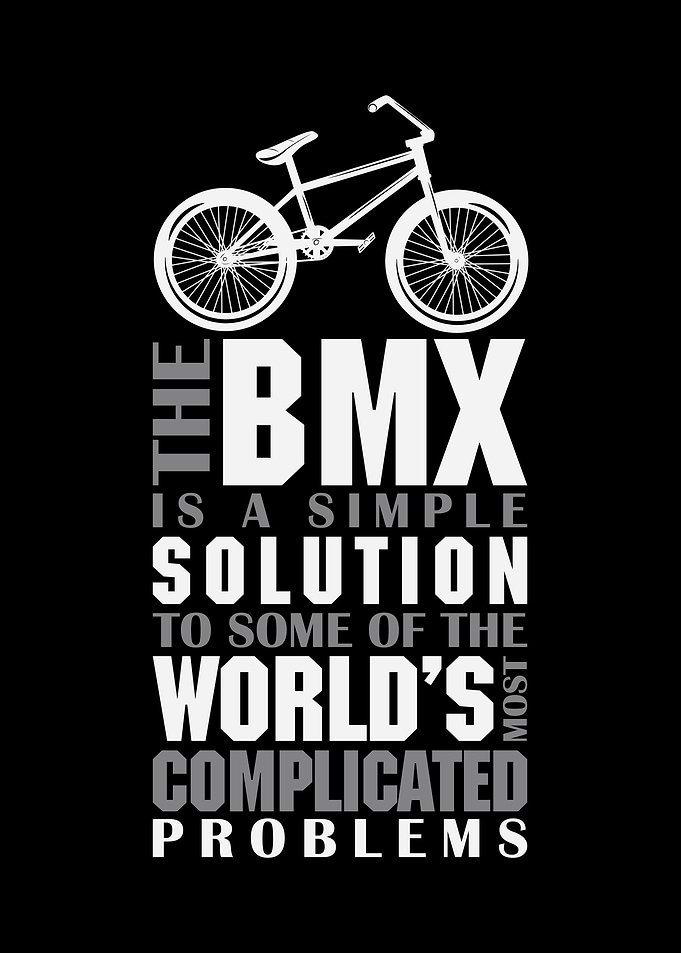 BMX bike saying bmx biker