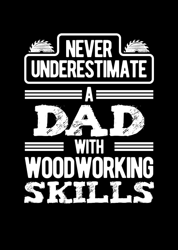 Dad with woodworking