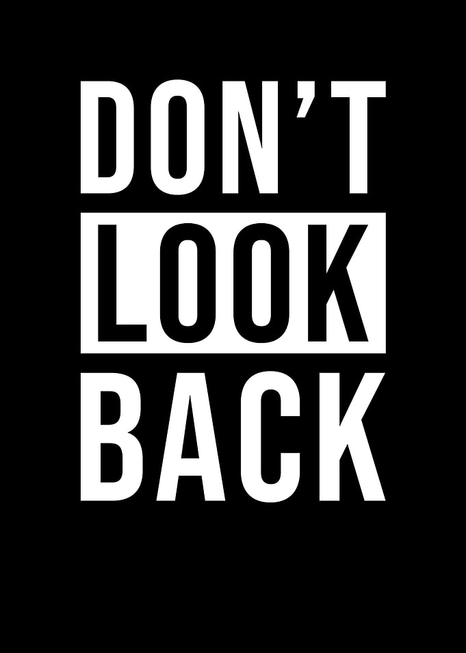 Do Not Look Back