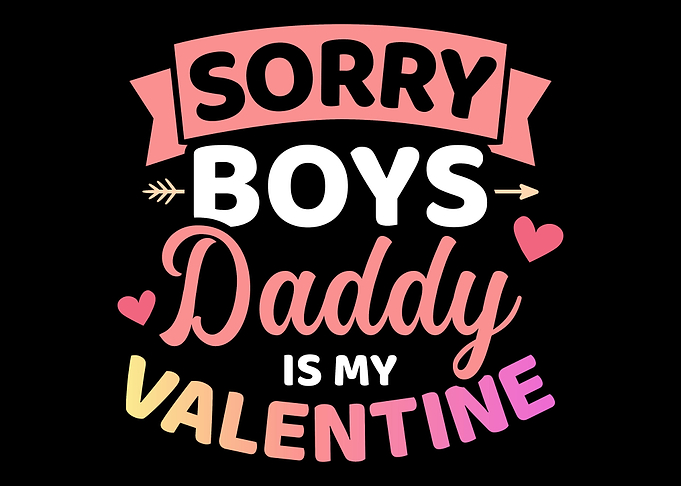 Sorry boys daddy is my val