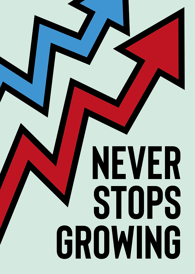 Never stops growing