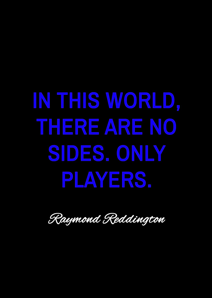 raymond reddington quotes