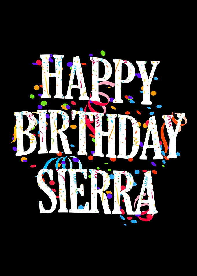 Happy Birthday Sierra