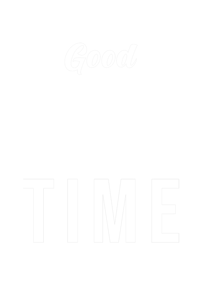 Good Things Takes Time
