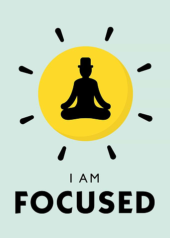 I am focused