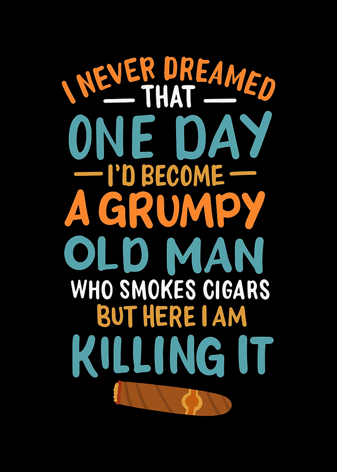 Grumpy Old Man Who Smokes