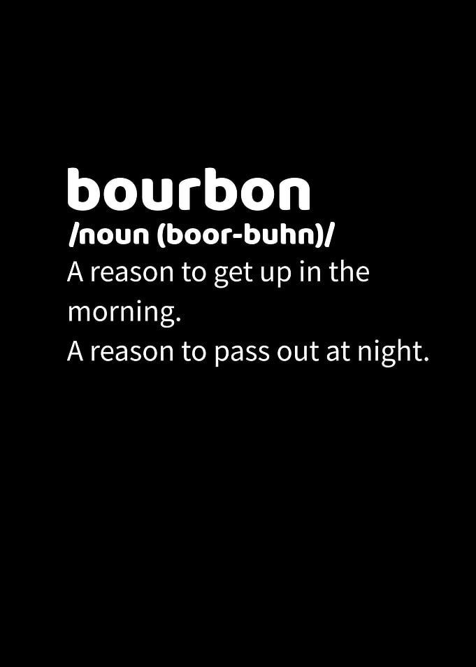 Bourbon Definition Reasons