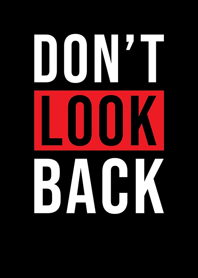 Do Not Look Back