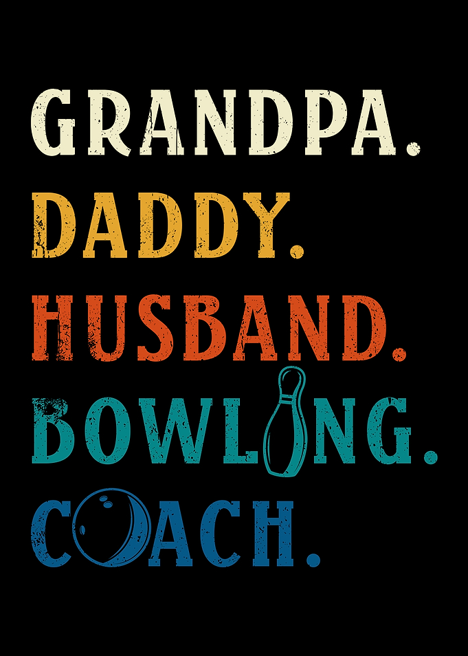 Grandpa Daddy Bowling