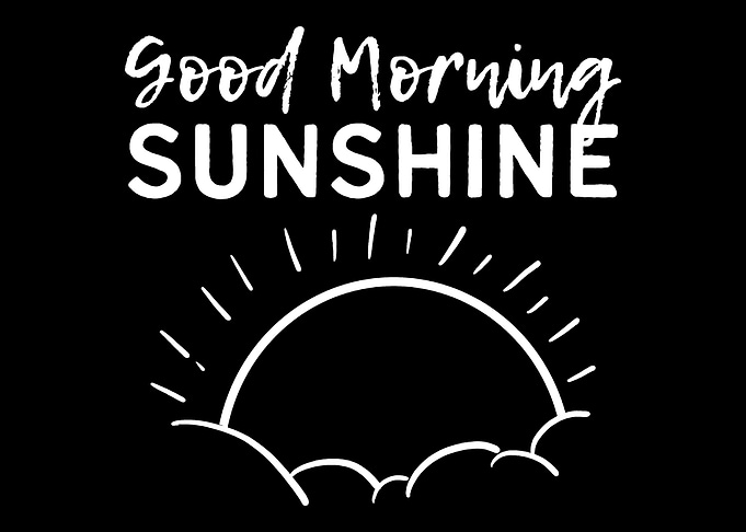Good Morning Sunshine Happ