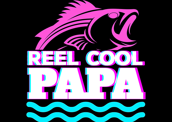 Reel Cool Papa Fishing