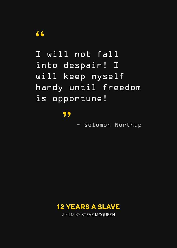 12 Years a Slave Quote 2