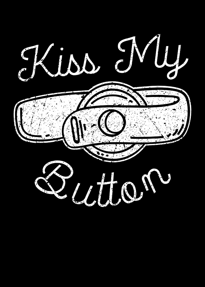 Kiss My Button