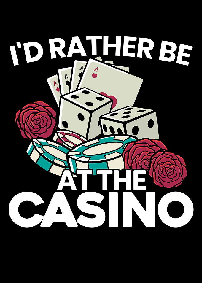 Rather Be At The Casino