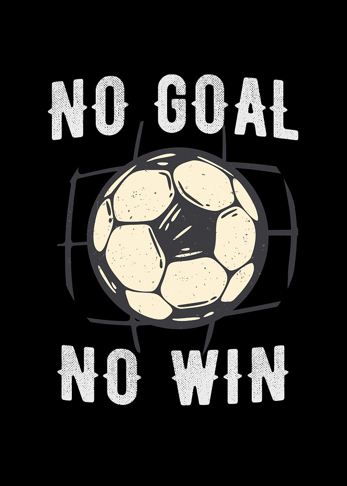 No Goal No Win Soccer