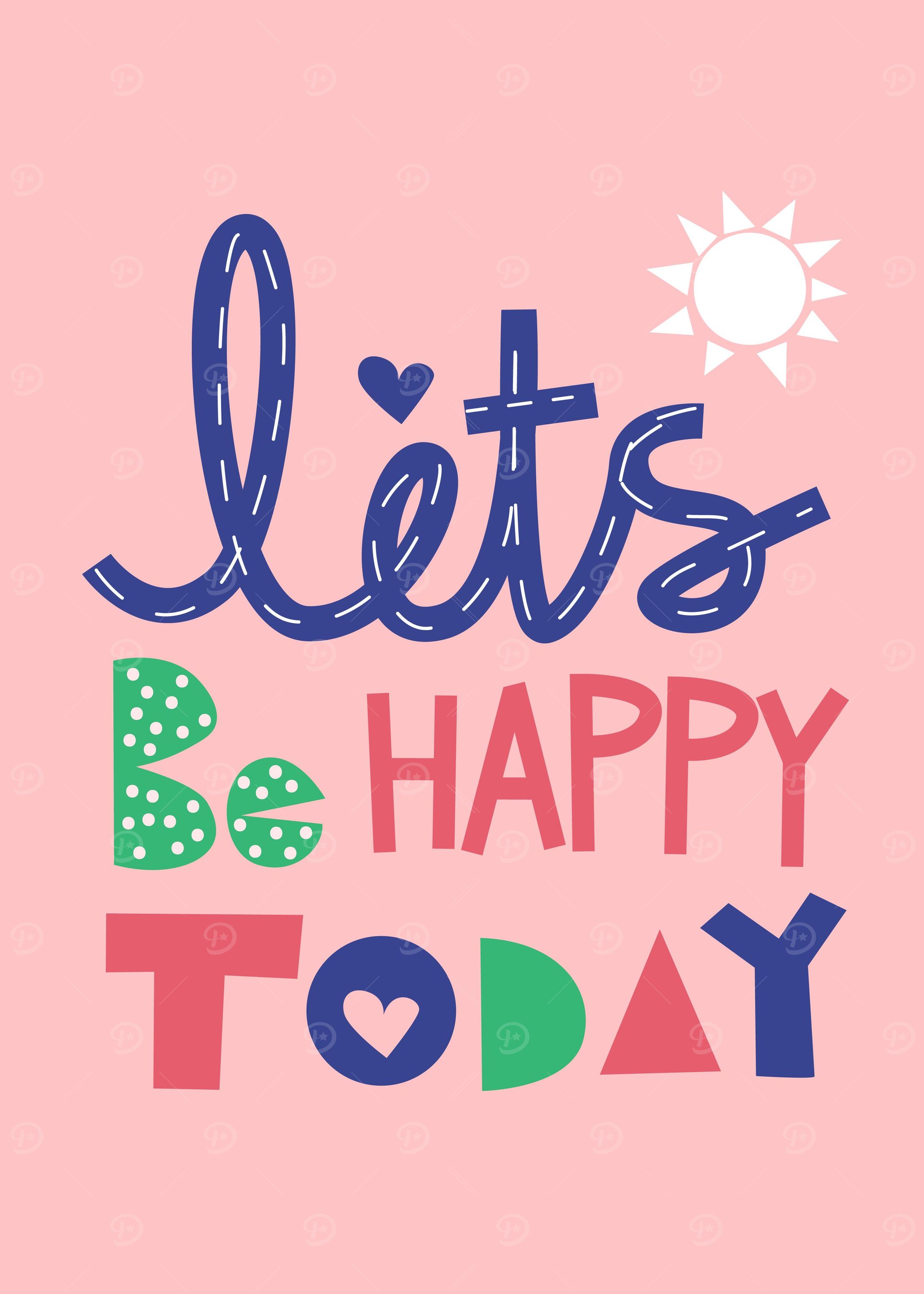 Lets Be Happy Today