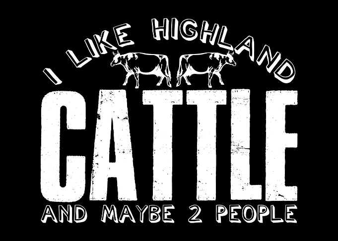 Highland Cattle Saying