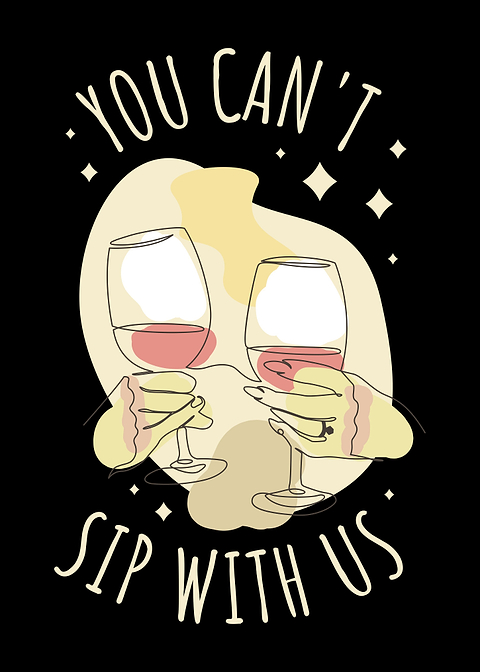 You Cant Sip With Us