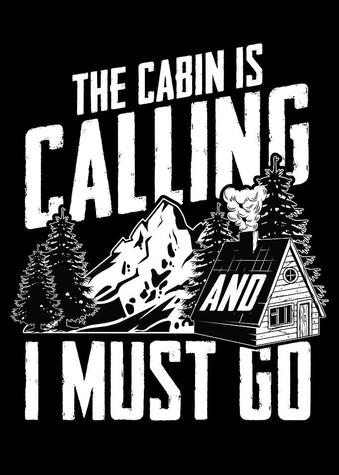 The Cabin Is Calling