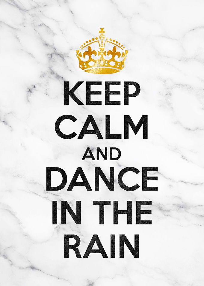 KEEP CALM AND DANCE