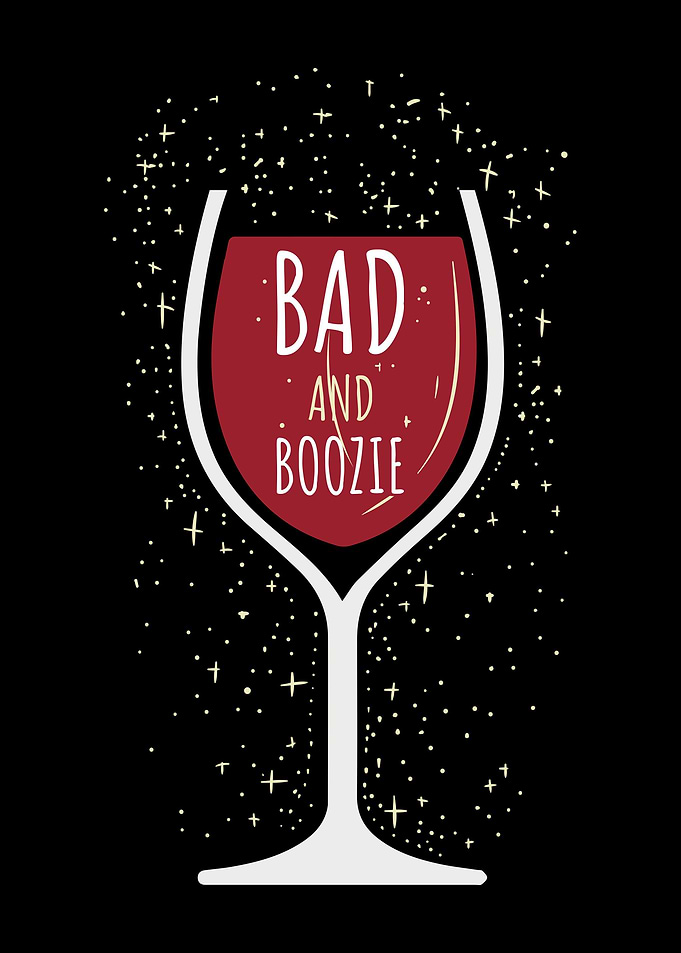 Bad And Boozie