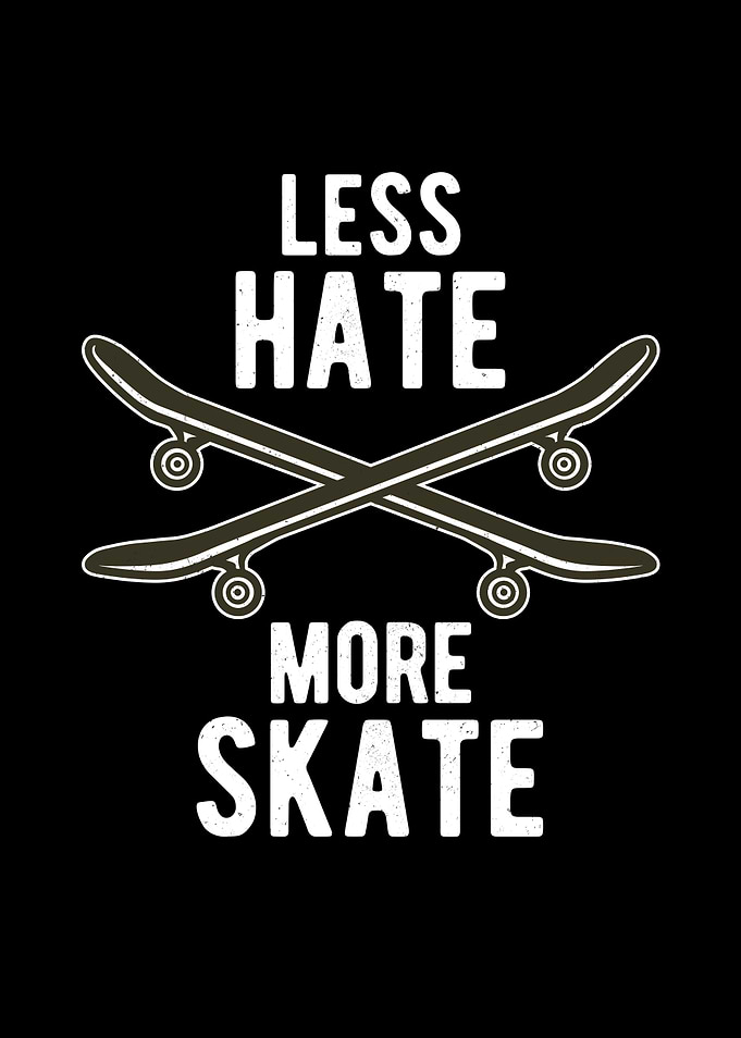 Less Hate More Skate