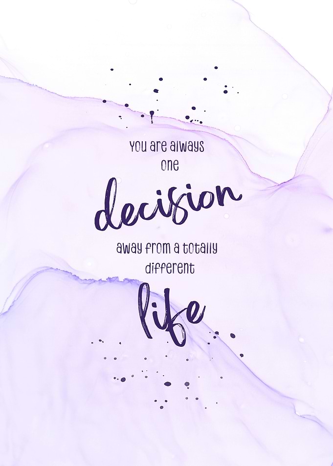 Just one decision