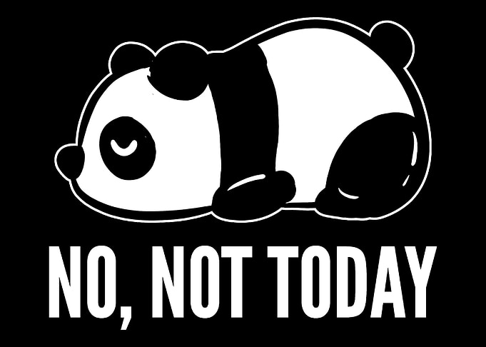 Not Panda today Lazy and W