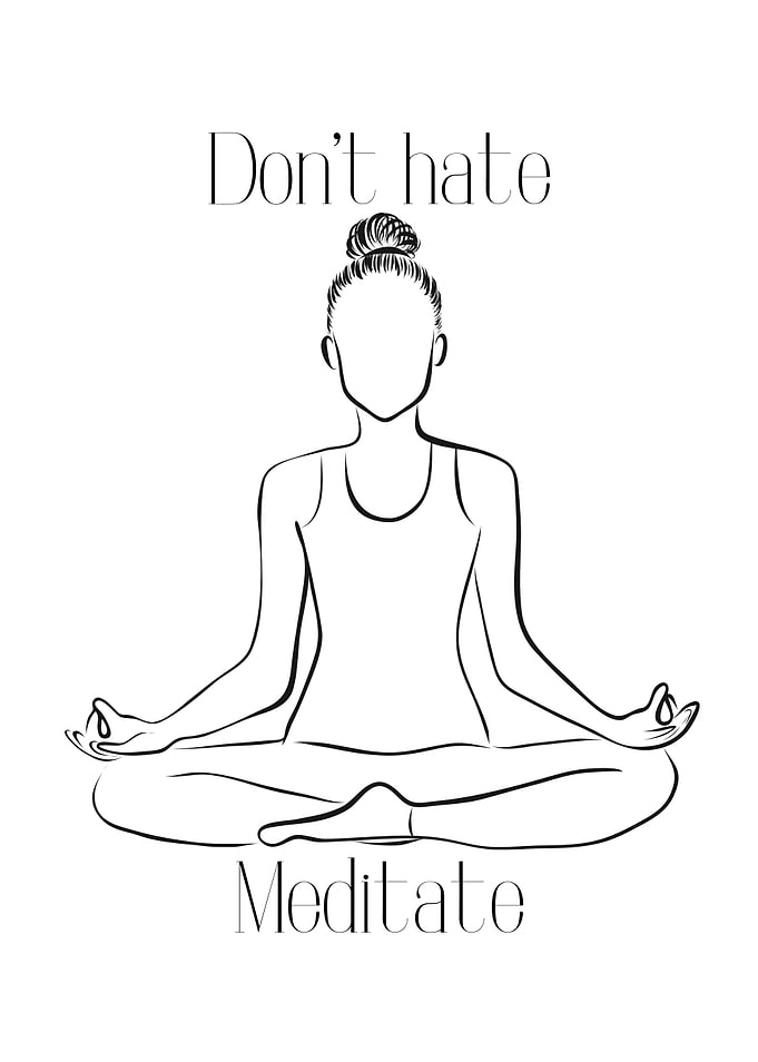 Dont Hate Meditate