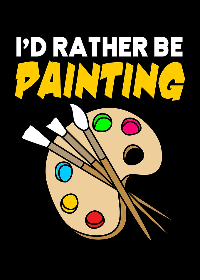Id Rather Be Painting