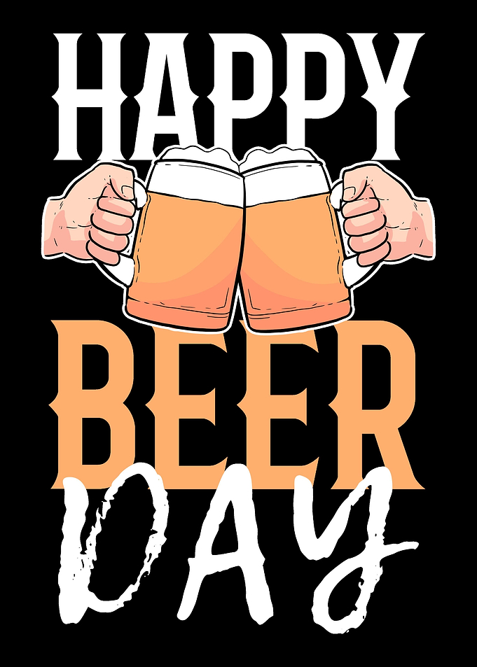 Happy Beer Day Alcohol Add