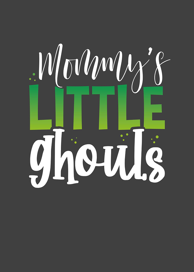 Mommys little ghouls