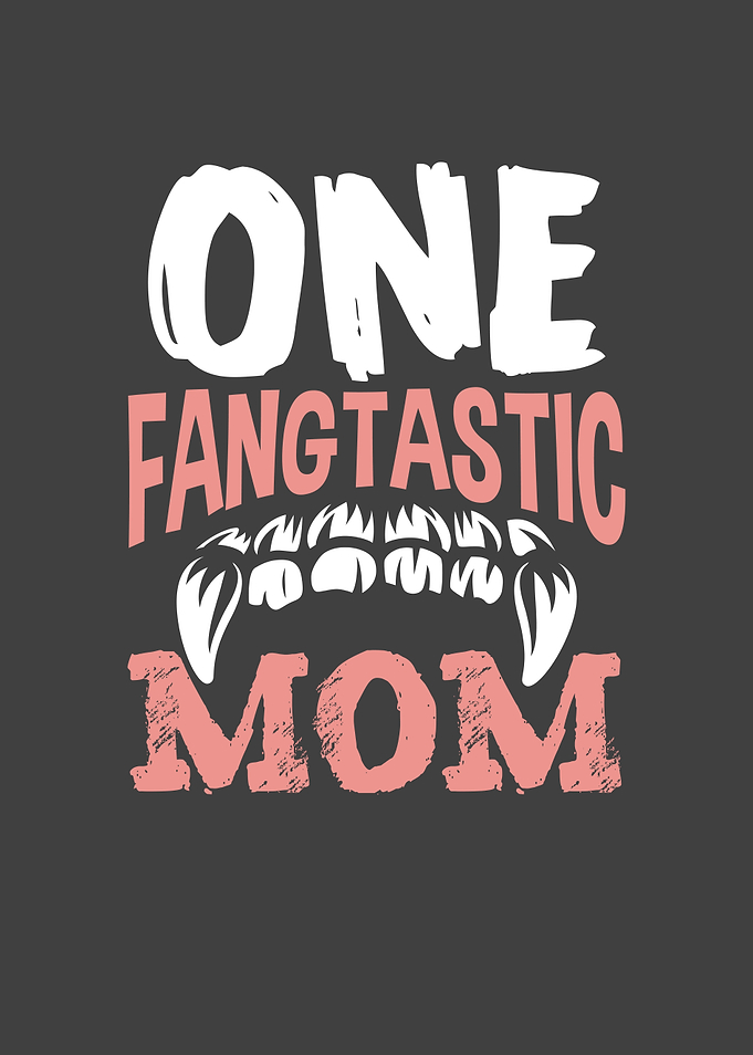 Fangtastic Mom