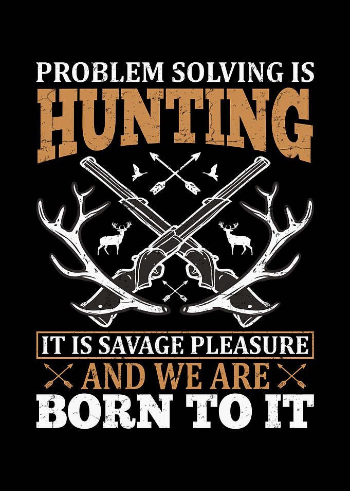 Problem solving is hunting