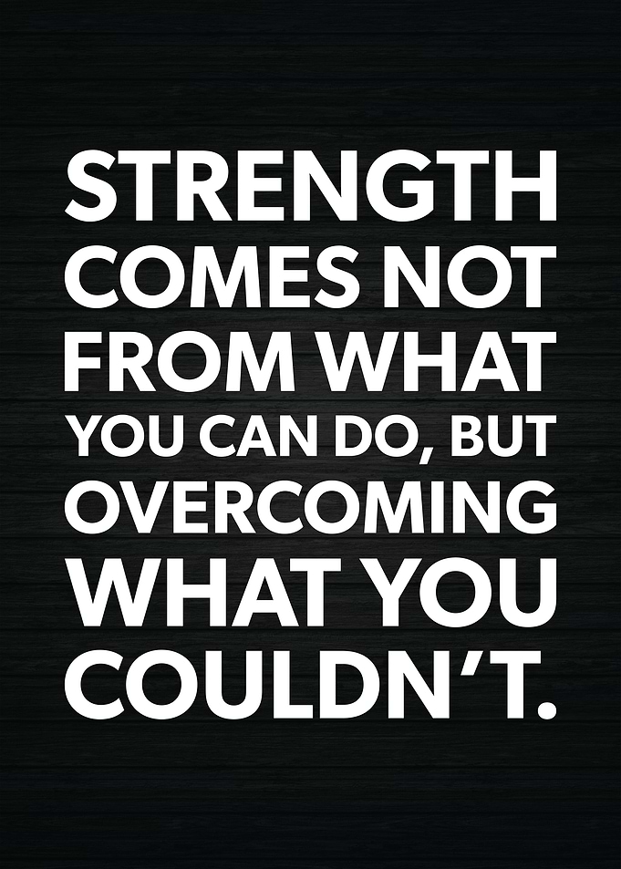 Strength Comes From