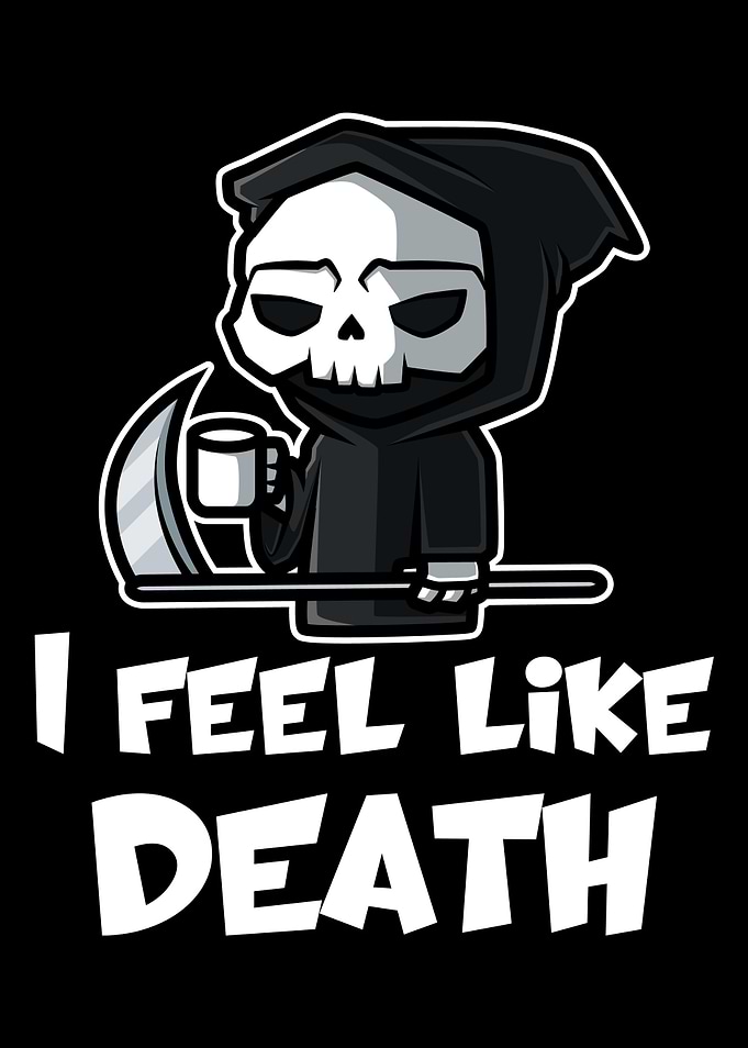 Feel Like Death Coffee