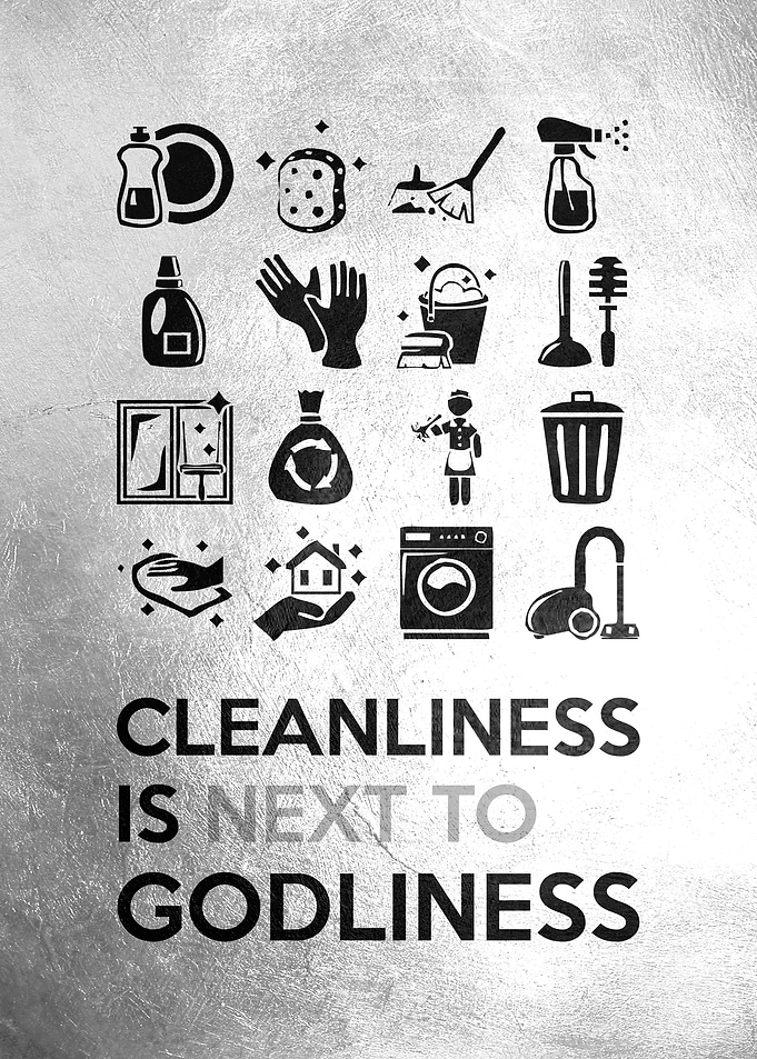 Cleanliness Is Godliness