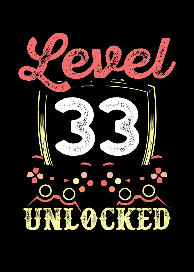 Level 33 unlocked