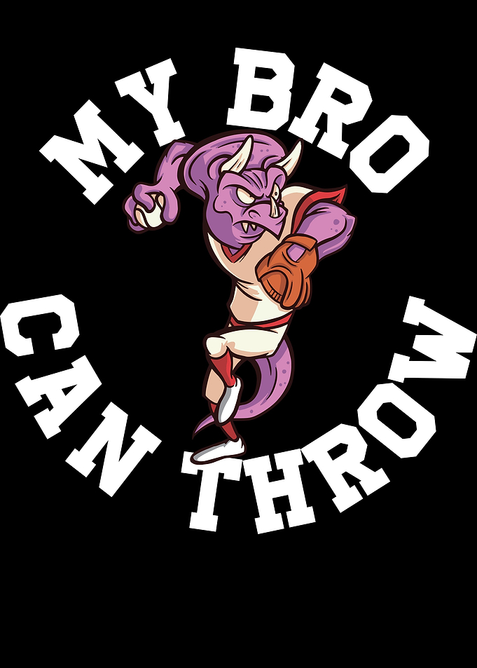 My Bro Can Throw