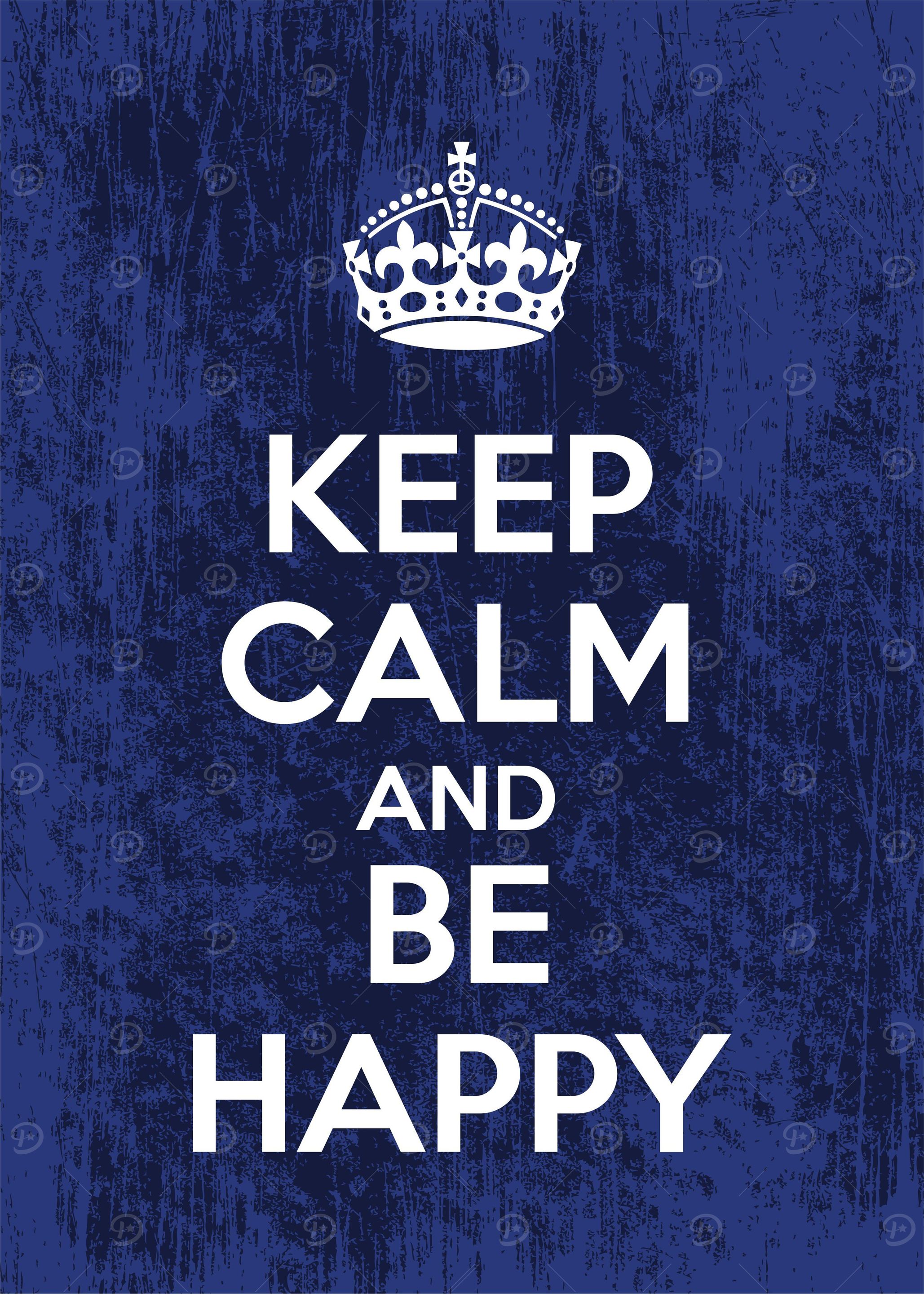 keep calm and be happy