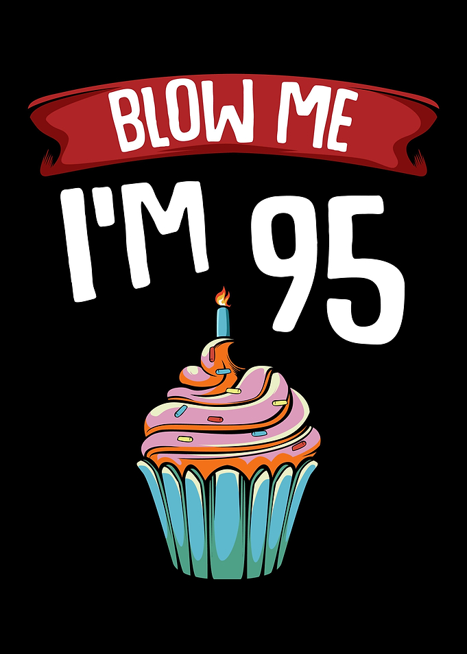 95 Ninety Five 95th Bday